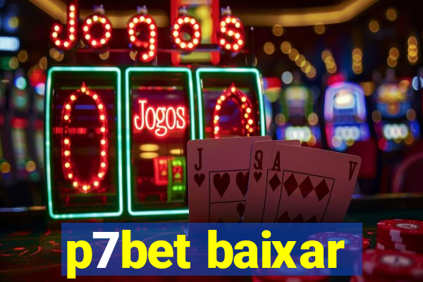 p7bet baixar